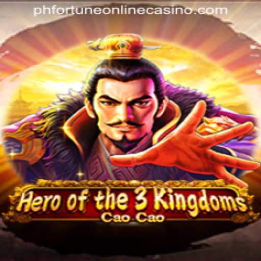 Heroofthe3KingdomsCaoCao: A Strategic Adventure with PHFORTUNE ONLINE CASINO