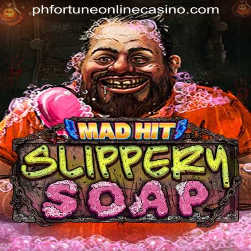 MadHitSlipperySoap: A Thrilling Adventure in PHFORTUNE ONLINE CASINO